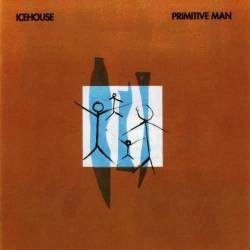 Icehouse : Primitive Man